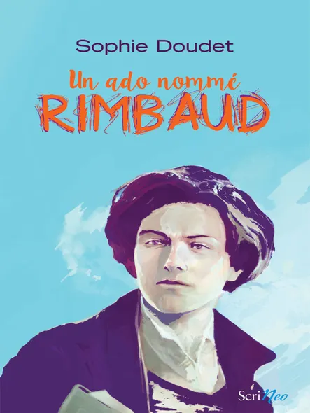 Un Ado Nommé Rimbaud