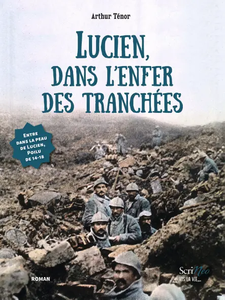 Lucien, Dans L'enfer Des Tranchées
