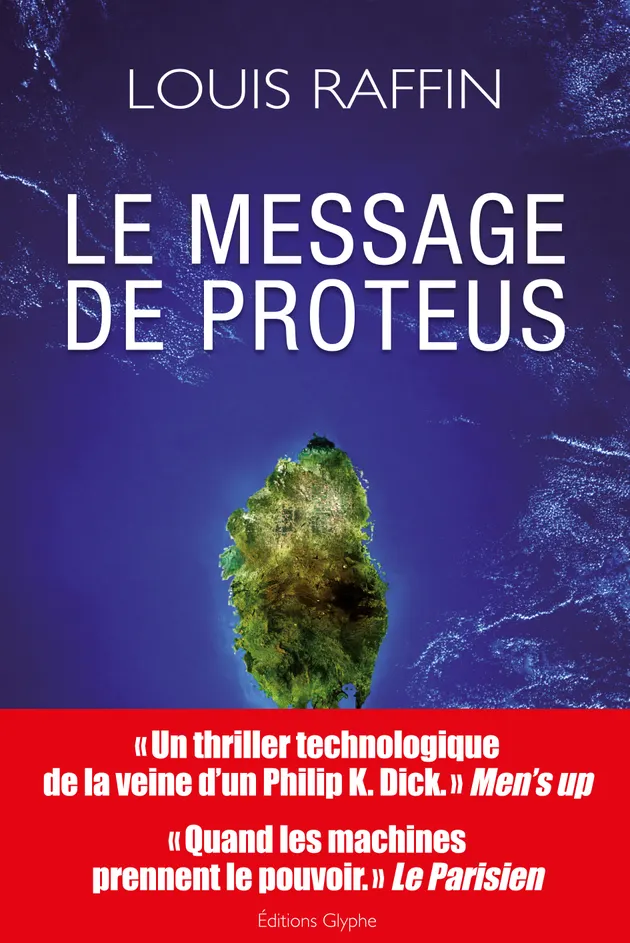 Le message de Proteus : Une saga futuriste à suspense – E-bog – Louis ...