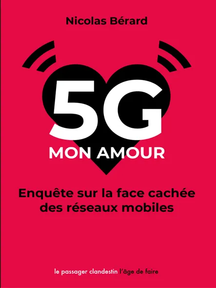 5G, Mon Amour : Enquête Sur La Face Cachée Des Réseaux Mobiles