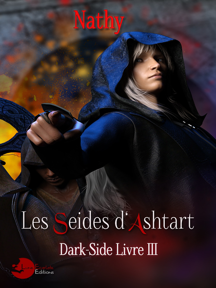 Dark-Side, Les Séides D'ashtart, Livre 3