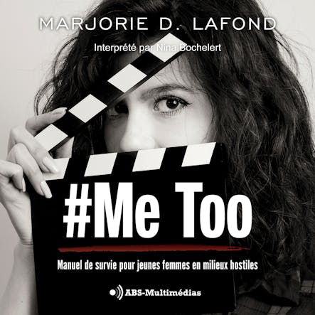 #Metoo : Manuel De Survie Pour Jeunes Femmes En Milieux Hostiles