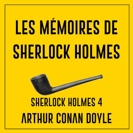 Les Mémoires De Sherlock Holmes - Sherlock Holmes 4