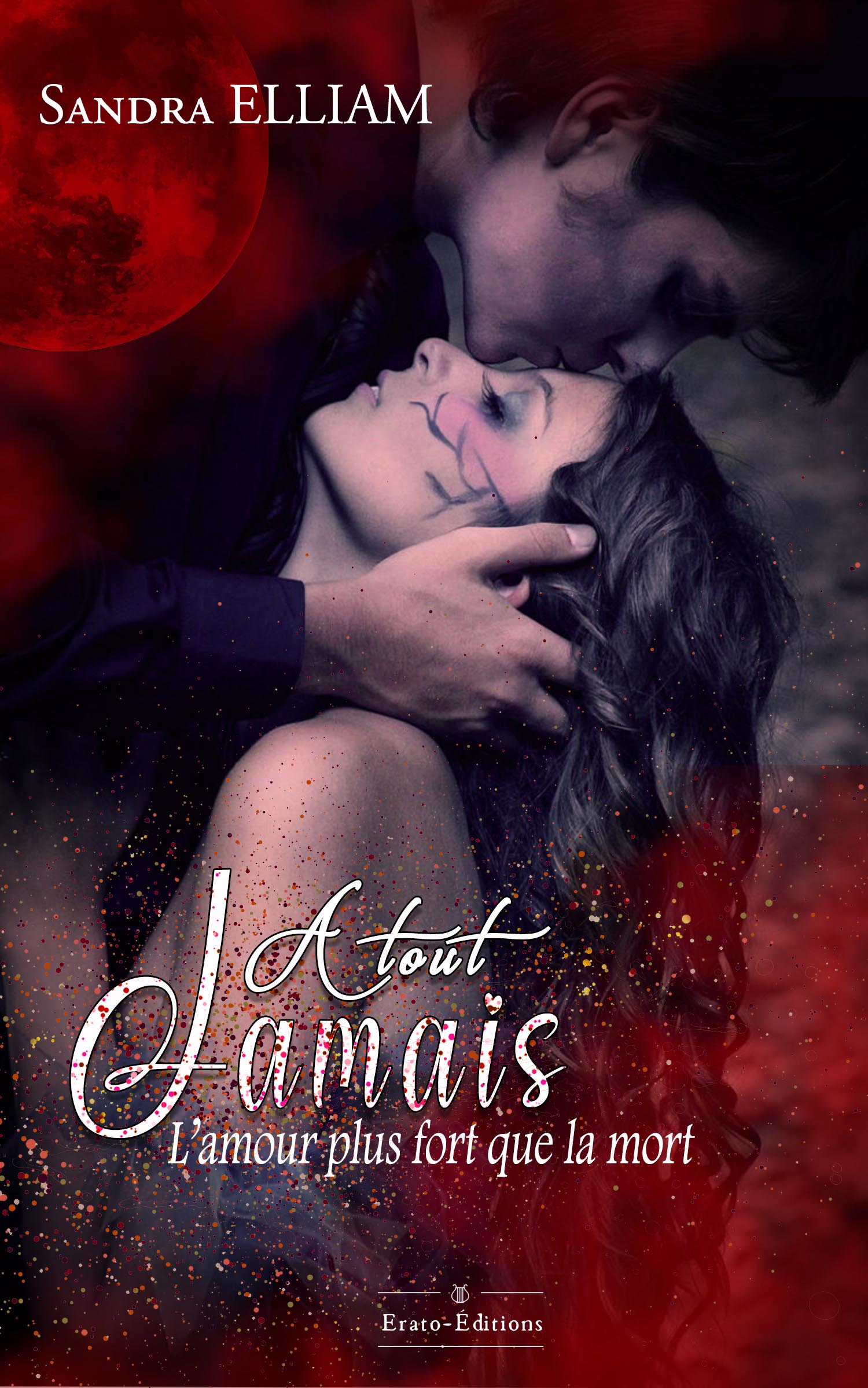 A tout jamais : L'amour plus fort que la mort