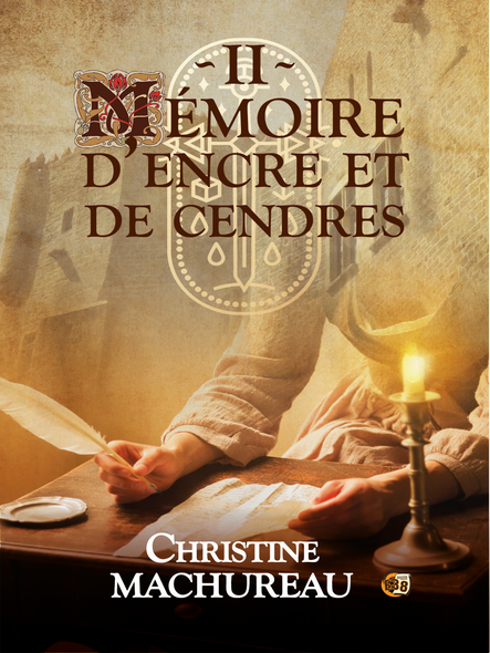 Mémoire D'encre Et De Cendres : Tome 2