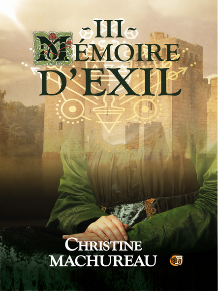 Mémoire D'exil : Tome 3