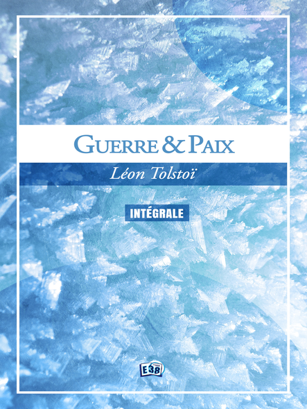 Guerre Et Paix : Intégrale