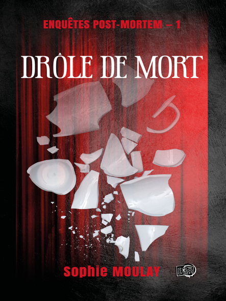 Drôle De Mort : Enquêtes Post-Mortem 1