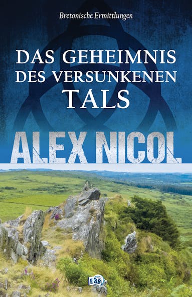 Das Geheimnis Des Versunkenen Tals : Bretonische Ermittlungen