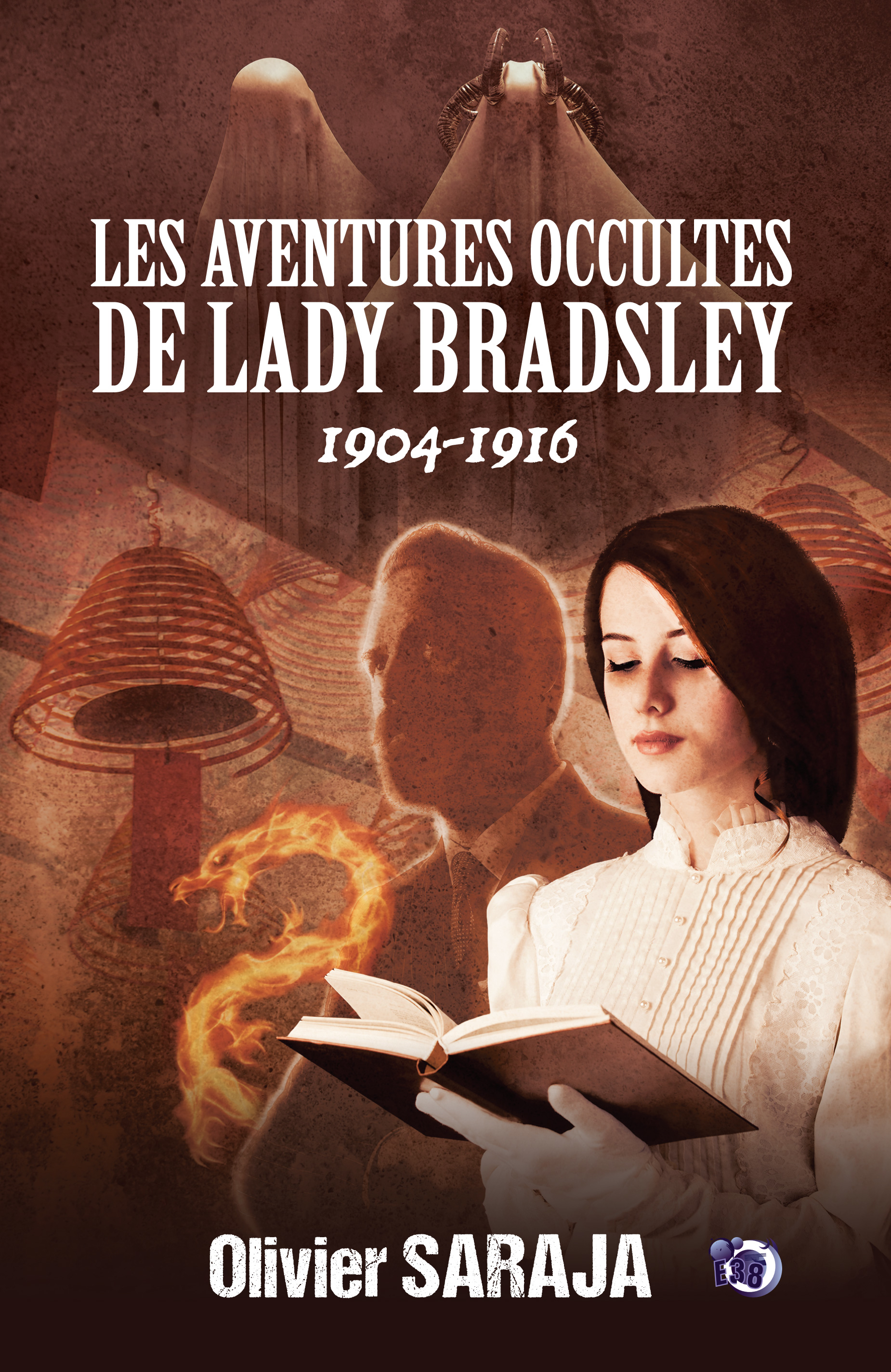 Les  aventures occultes de Lady Bradsley : 1904-1916