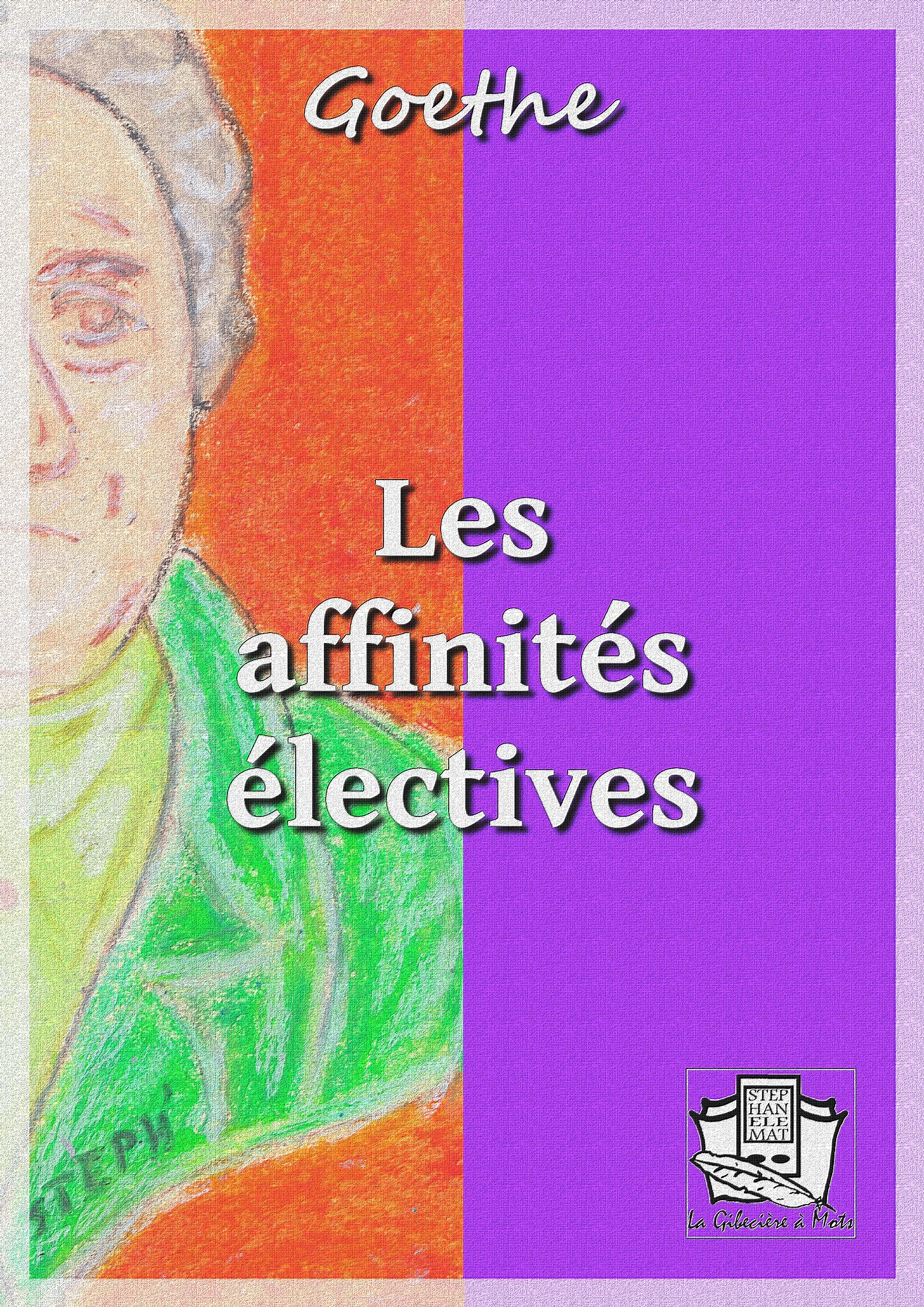 Les  affinités électives
