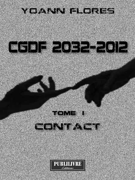 Cgdf 2032-2012 T1 : Tome 1 - Contact