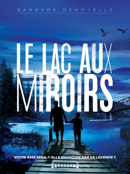 Le Lac Aux Miroirs