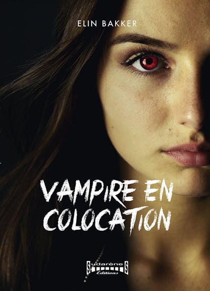 Vampire En Colocation : Thriller Fantastique