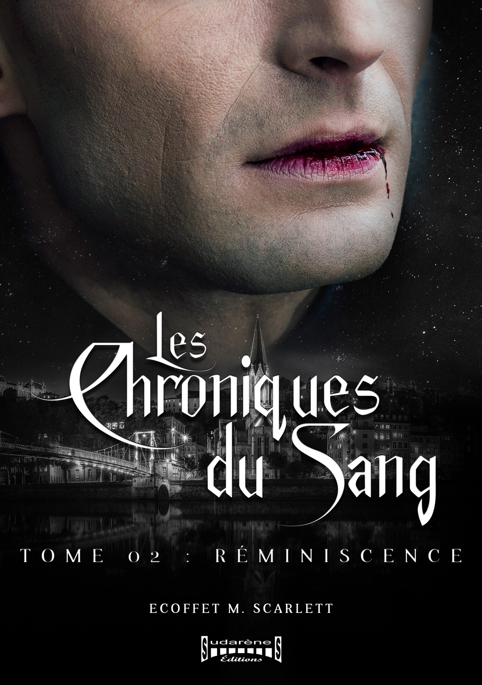 Les  Chroniques du sang - Tome 2 : Réminiscence