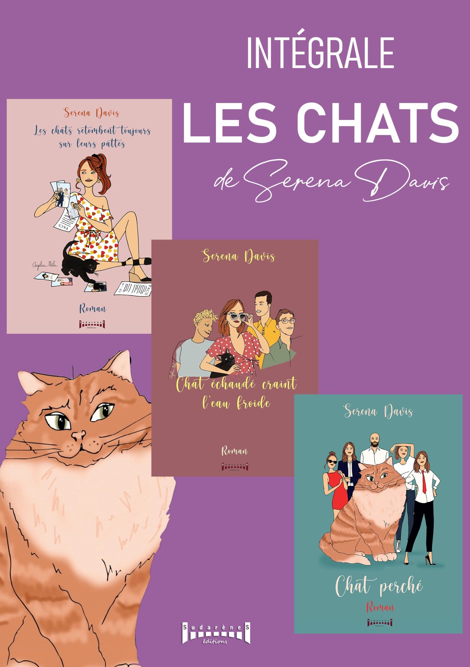 Les  chats de Serena : Chat perché/Chat échaudé craint l'eau froide/Les chats retombent toujours sur leurs pattes