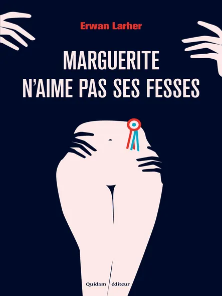 Marguerite N'aime Pas Ses Fesses