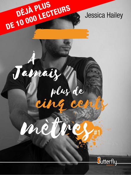 À Jamais Plus De Cinq Cents Mètres #1