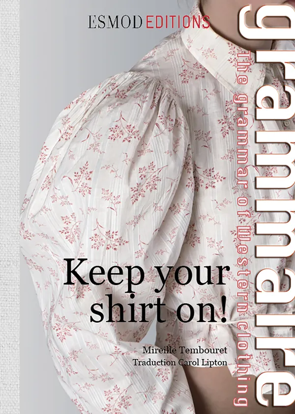 Keep your shirt on ! : The grammar of Western clothing