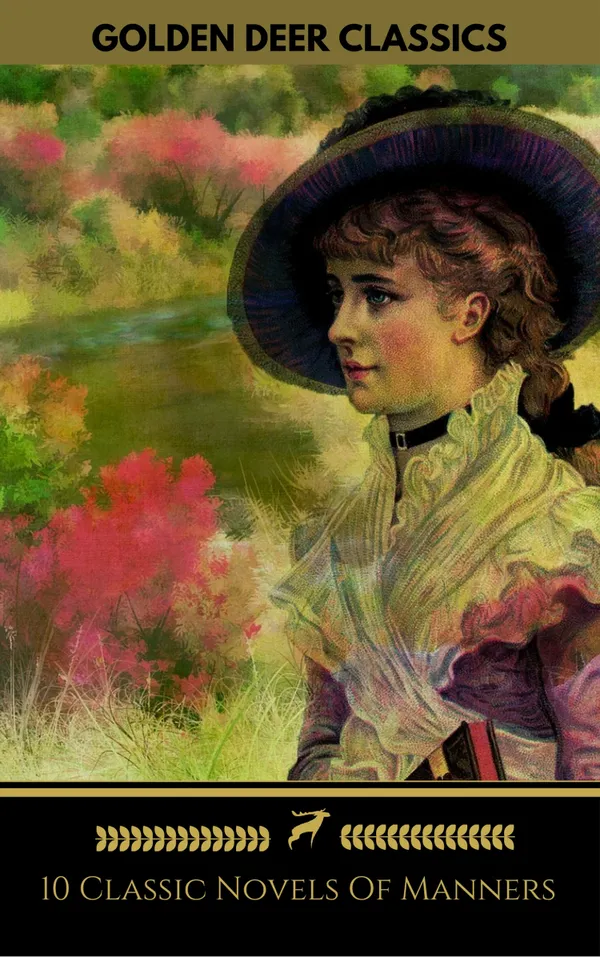 10 Classic Novels Of Manners You Should Read (Golden Deer Classics) : Pride And Prejudice, Vanity Fair, Madame Bovary, Anna Karenina...