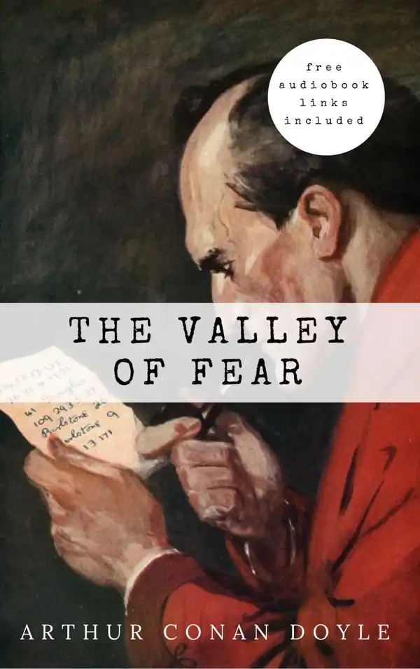 Arthur Conan Doyle: The Valley of Fear (The Sherlock Holmes novels and stories #7)