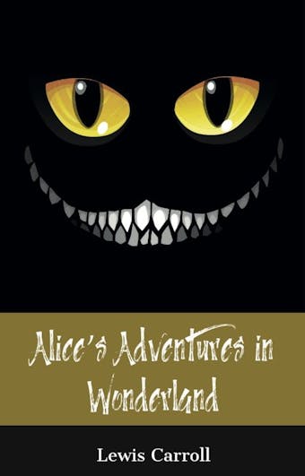 Alice's Adventures in Wonderland (150 Year Anniversary Edition) - Lewis Carroll