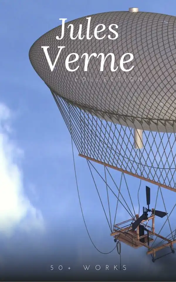 Jules Verne Collection, 33 Works : A Journey to the Center of the Earth, Twenty Thousand Leagues Under the Sea, Around the World in Eighty Days, The Mysterious Island, PLUS MORE!