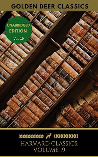 Harvard Classics Volume 19: Faust, Egmont, Etc. Doctor Faustus, Goethe, Marlowe - Johann Wolfgang von Goethe, Golden Deer Classics, Christopher Marlowe
