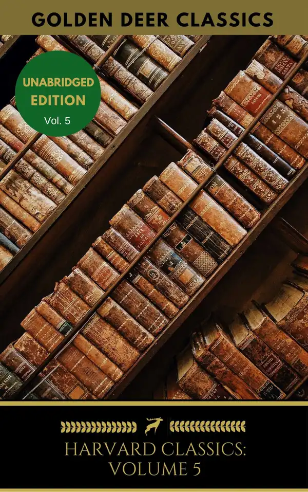 Harvard Classics Volume 5 : Essays And English Traits, Emerson
