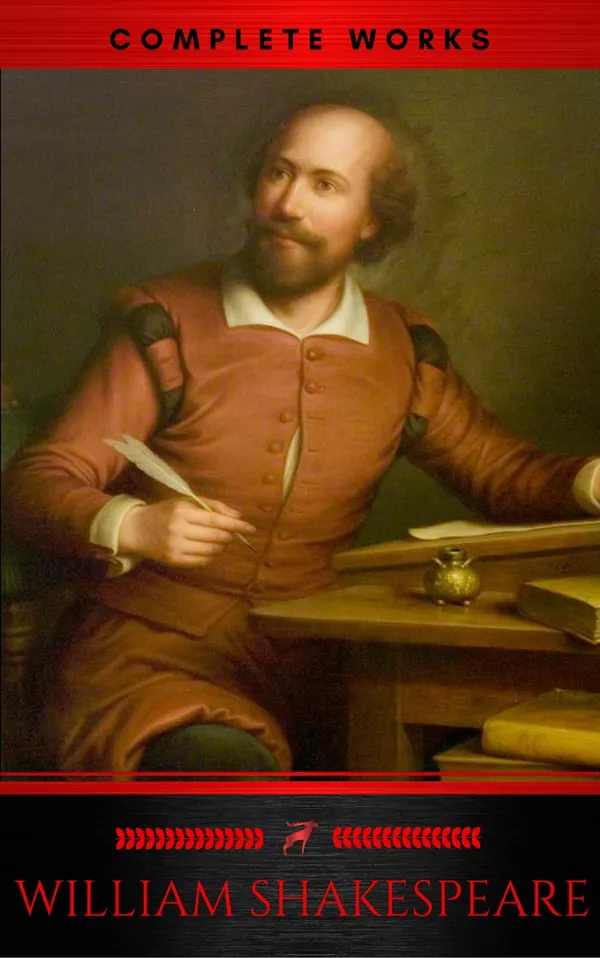The Complete Works of William Shakespeare (37 plays, 160 sonnets and 5 Poetry Books With Active Table of Contents) (Lecture Club Classics)