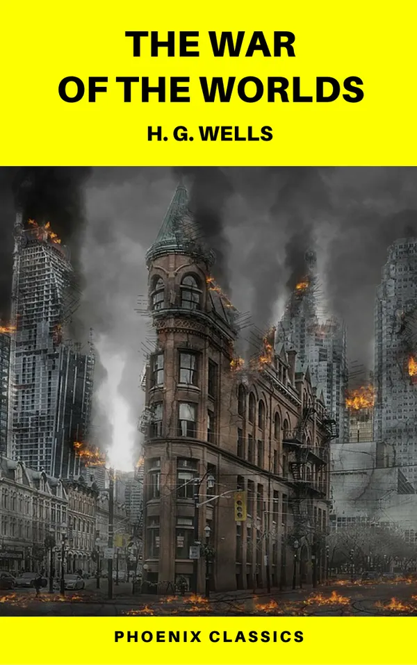 The War of the Worlds  (Phoenix Classics)