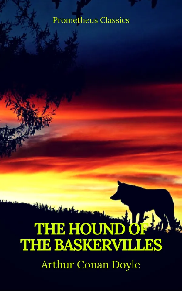  The Hound of the Baskervilles (Best Navigation, Active TOC) (Prometheus Classics) : Sherlock Holmes #3