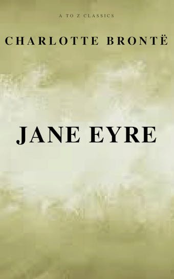 Jane Eyre (Free AudioBook) (A to Z Classics) - undefined