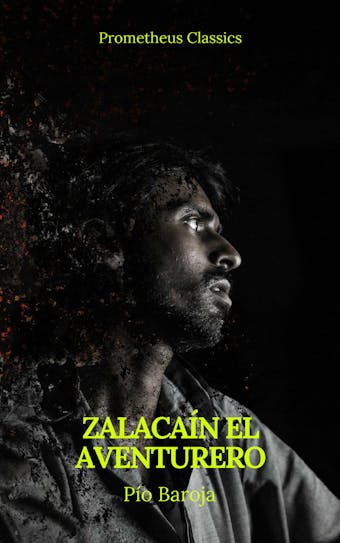 Zalacaín el aventurero (Prometheus Classics) - Pío Baroja, Prometheus Classics