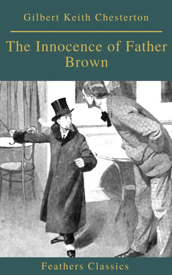 The Innocence of Father Brown (Feathers Classics)