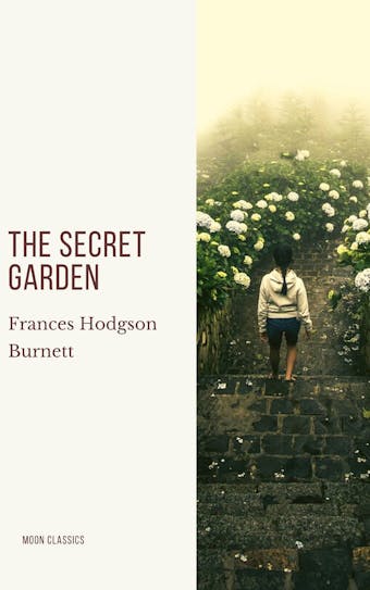 The Secret Garden - Moon Classics, Frances Hodgson Burnett
