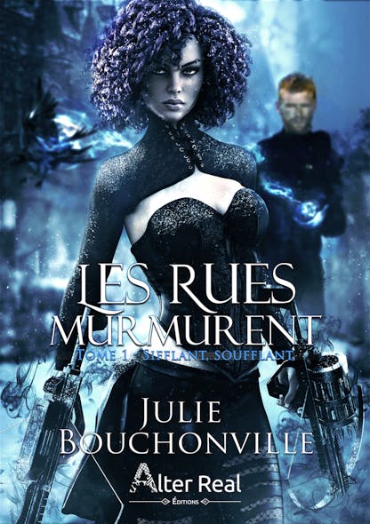 Sifflant, Soufflant : Les Rues Murmurent, T1