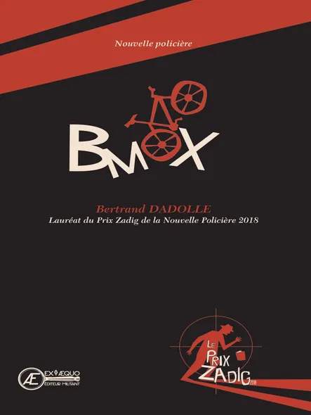Bmx : Lauréat Du Prix Zadig De La Nouvelle Policère 2018