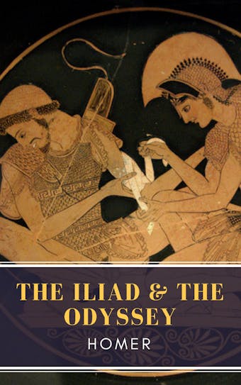 The Iliad & The Odyssey - Homer, MyBooks Classics