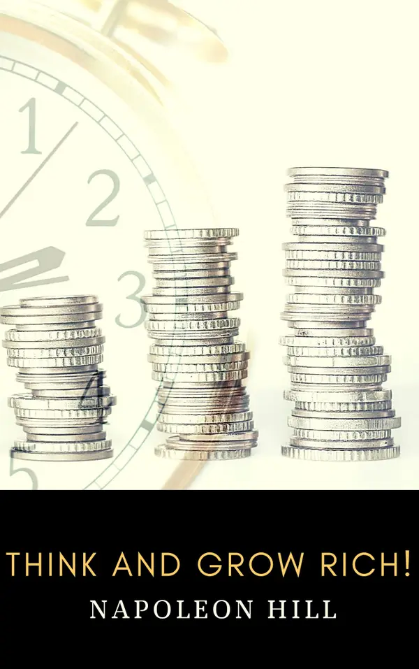 Think and Grow Rich!