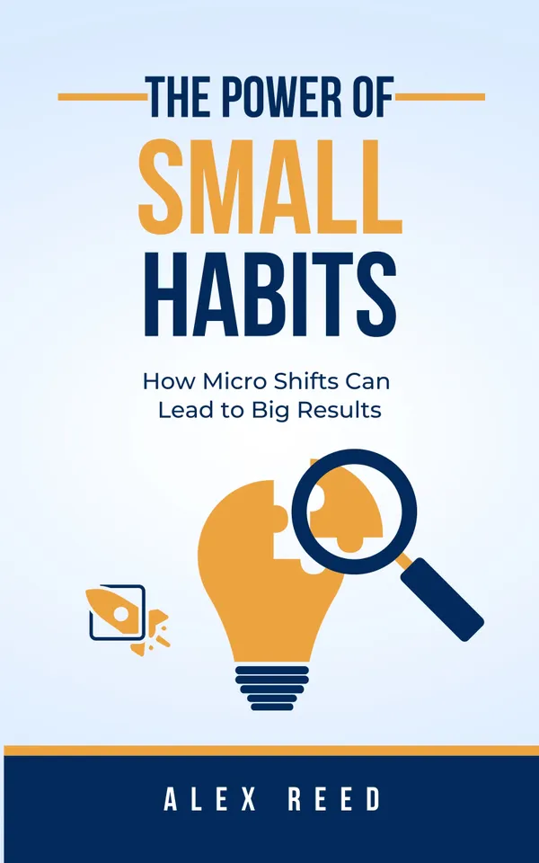 The Power of Small Habits
