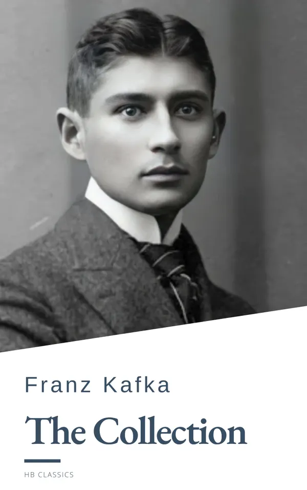 The Complete Kafka : Dive into a World of Existential Exploration