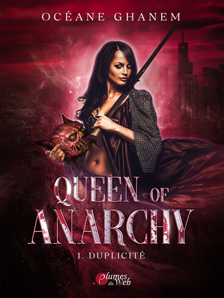 Queen Of Anarchy - 1. Duplicité