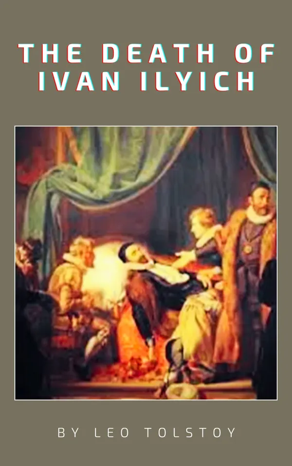 The Death of Ivan Ilyich : Face Mortality with Courage