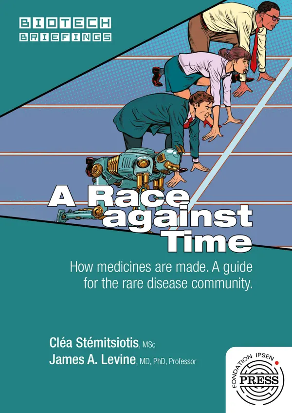 A Race against Time. : How medicines are made. A guide for the rare disease community.