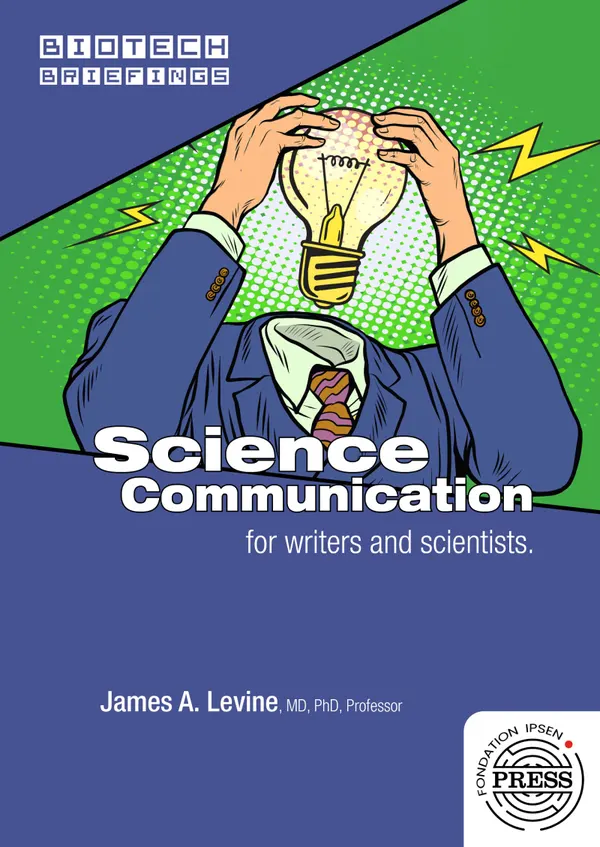 Science Communication : for writers and scientists