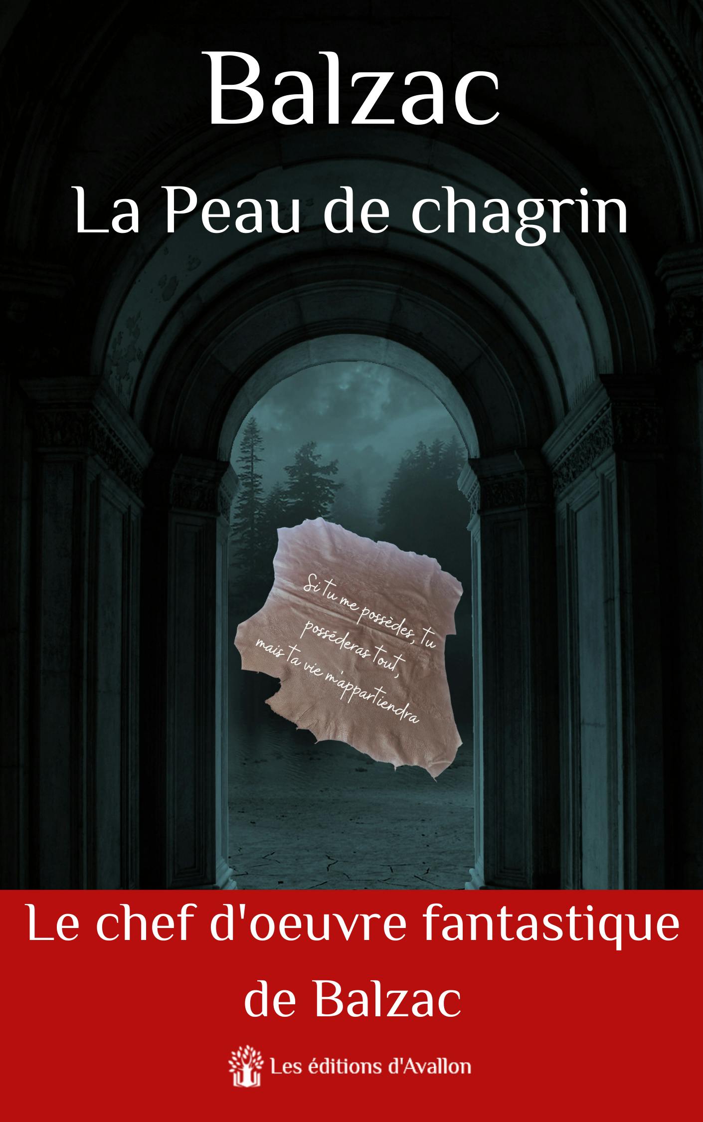La Peau de chagrin : Le chef d'oeuvre fantastique de Balzac | Honoré de Balzac