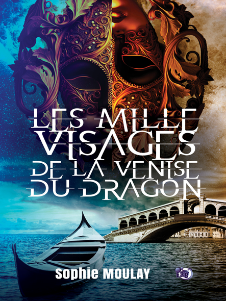 Les Mille Visages De La Venise Du Dragon