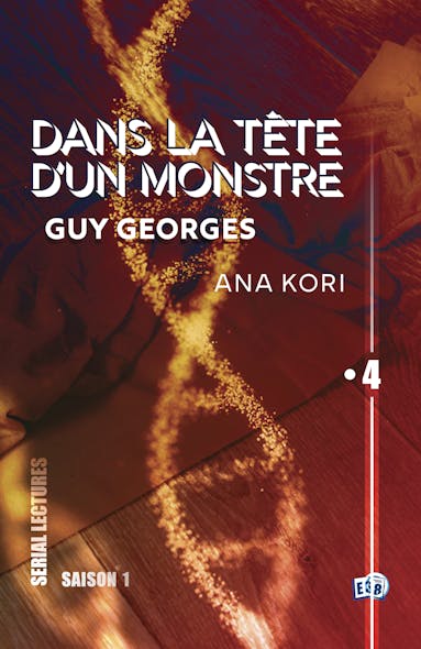 Guy Georges : Dans La Tête D'un Monstre