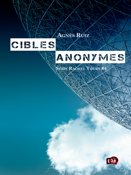 Cibles Anonymes : Les Enquêtes De Rachel Toury 4